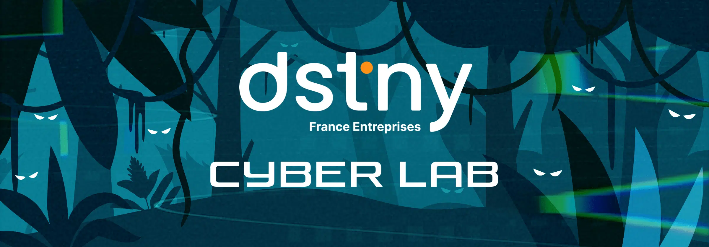 Cyber Lab - Frayez-vous un chemin à travers les cyber menaces ! - Dstny France