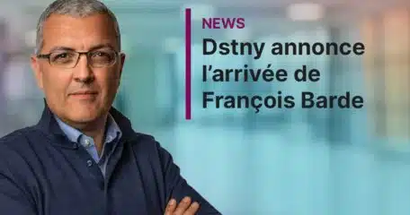 Dstny annonce l’arrivée de François Barde en tant que Responsable des Ventes Indirectes - Dstny France